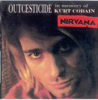 Outcesticide I - In Memory of Kurt Cobain